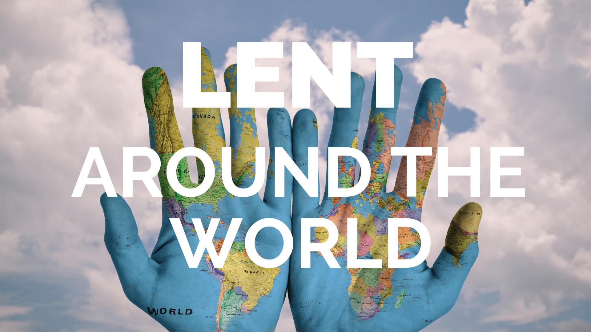 Lenten traditions around the globe